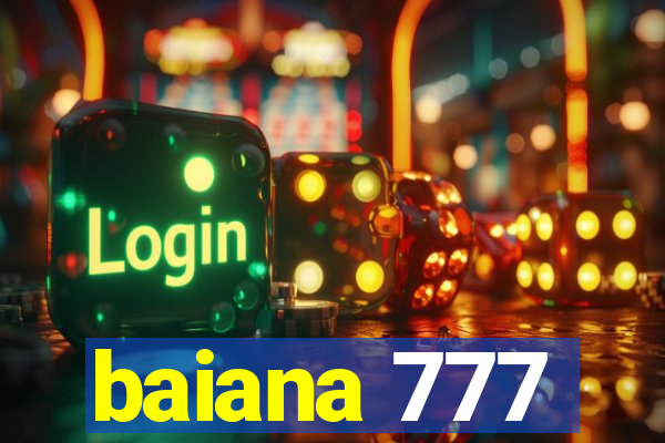 baiana 777